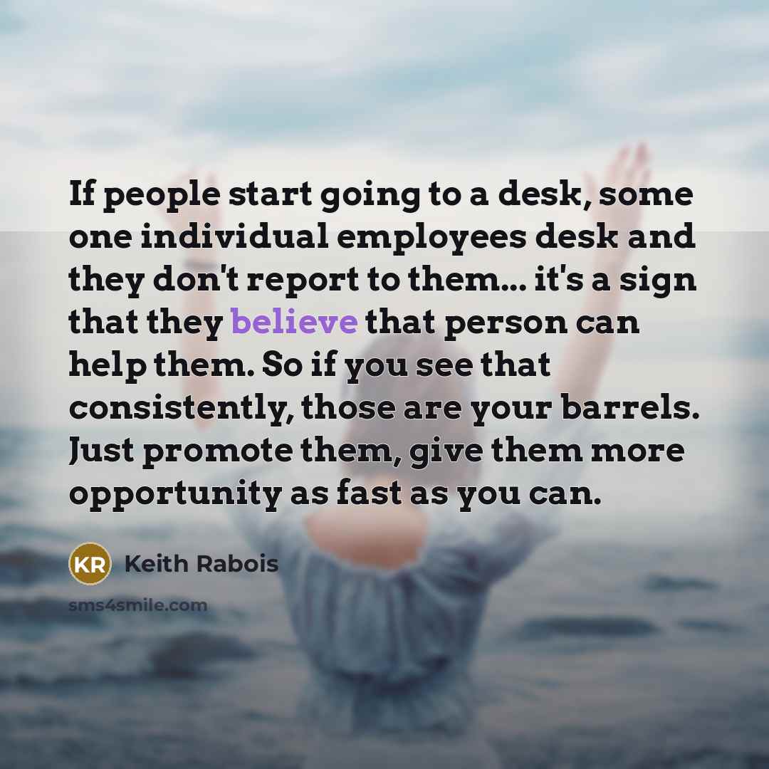 “If people start going to a desk, some one individual…” quote by Keith Rabois