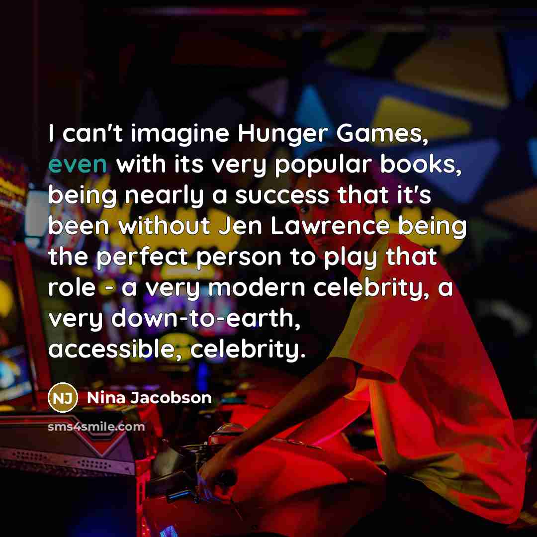 “I can't imagine Hunger Games, even with its very popular…” quote by Nina Jacobson