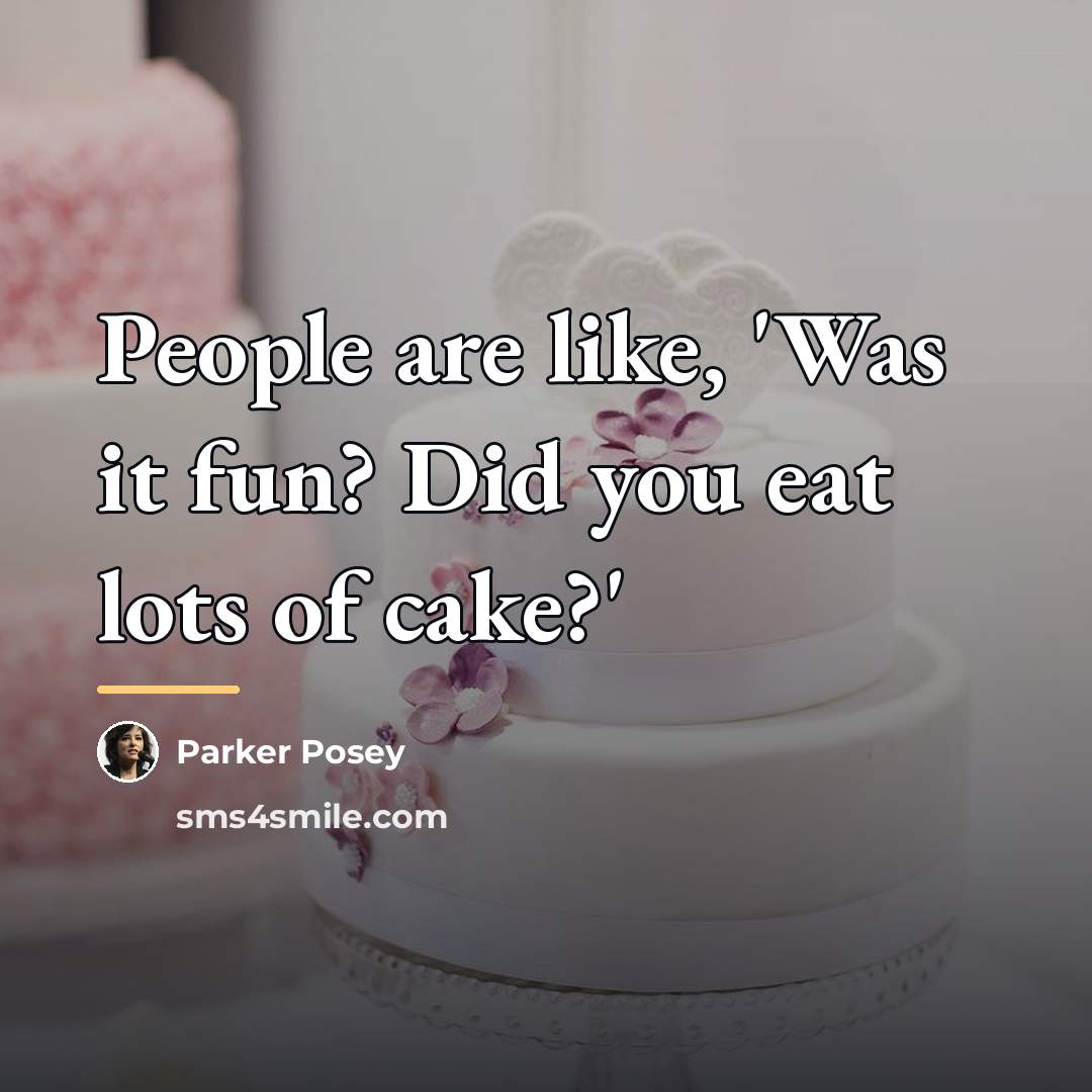 “People are like, 'Was it fun? Did you eat lots…” quote by Parker Posey