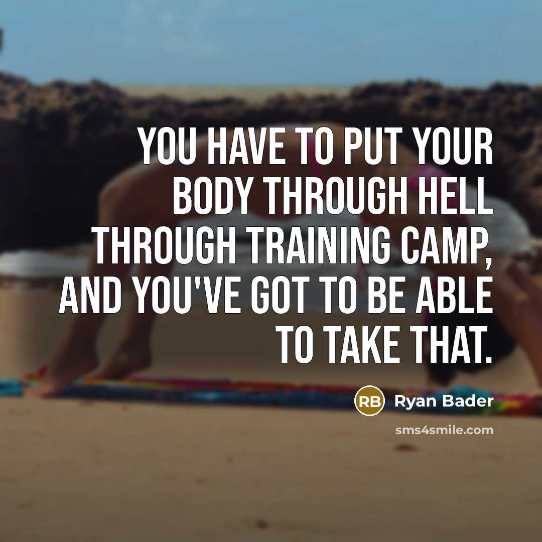 “You have to put your body through hell through training…” quote by Ryan Bader