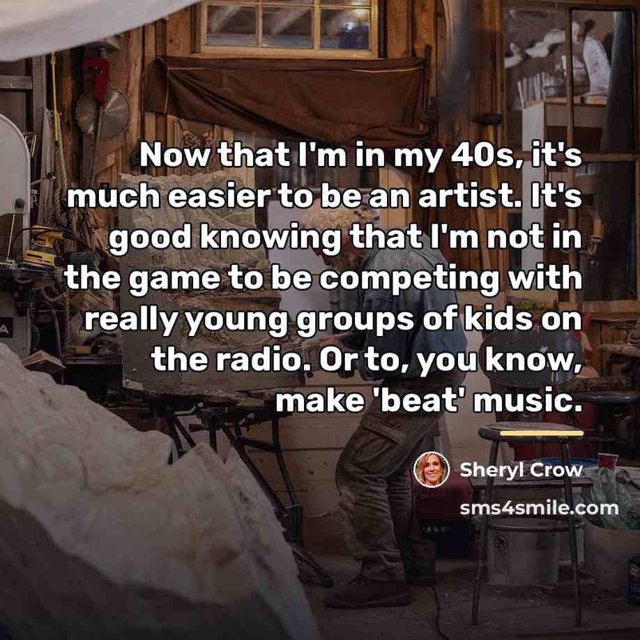“Now that I'm in my 40s, it's much easier to…” quote by Sheryl Crow