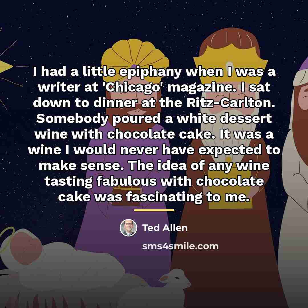 “I had a little epiphany when I was a writer…” quote by Ted Allen