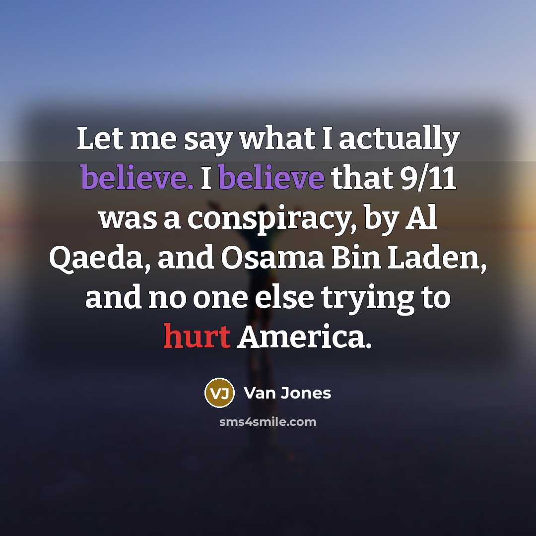 “Let me say what I actually believe. I believe that…” quote by Van Jones