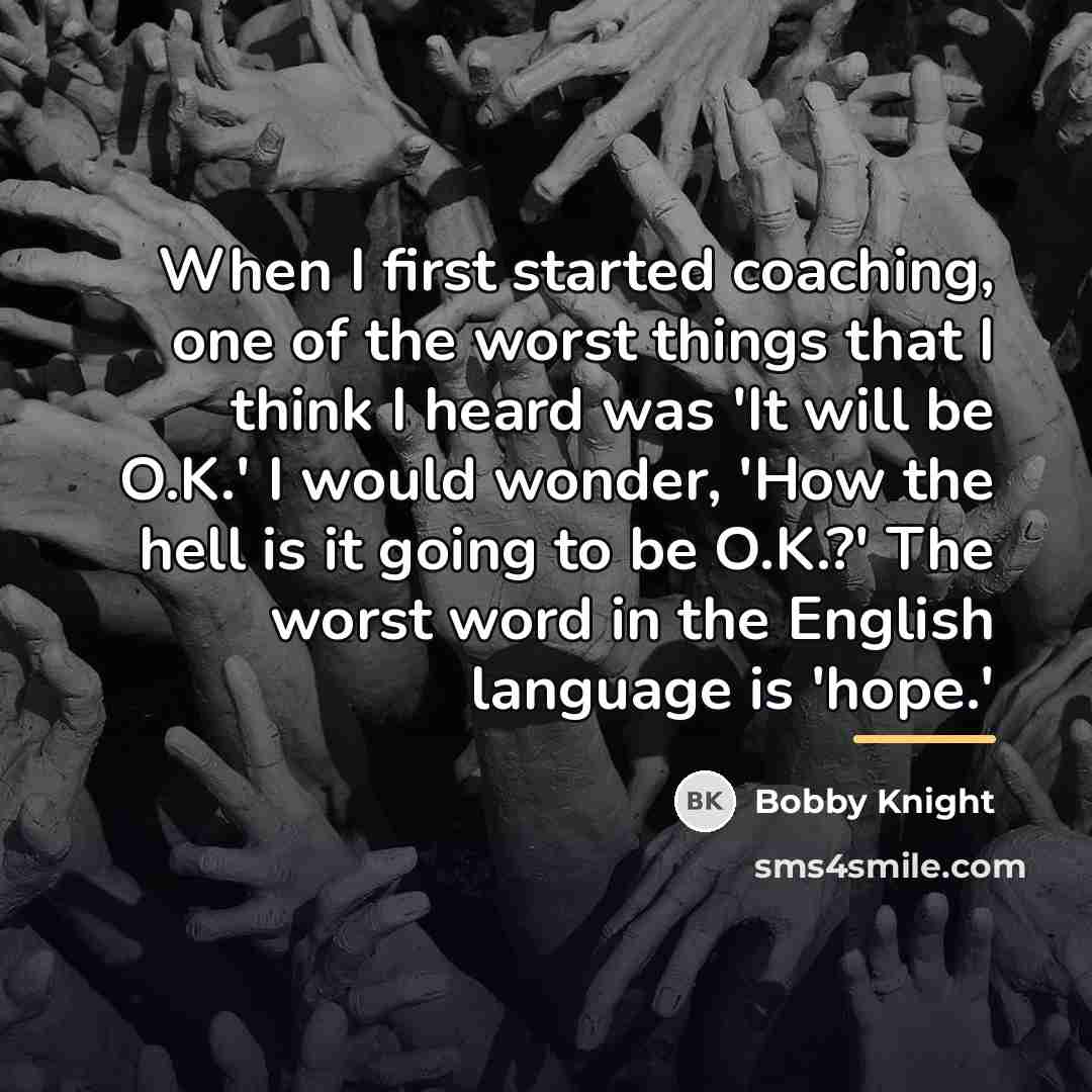“When I first started coaching, one of the worst things…” quote by Bobby Knight
