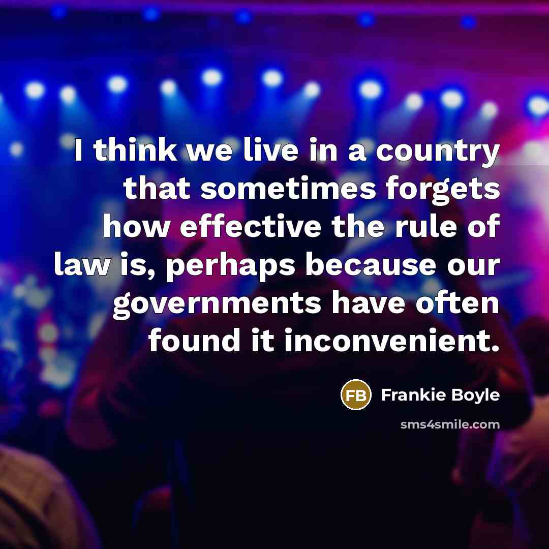 “I think we live in a country that sometimes forgets…” quote by Frankie Boyle