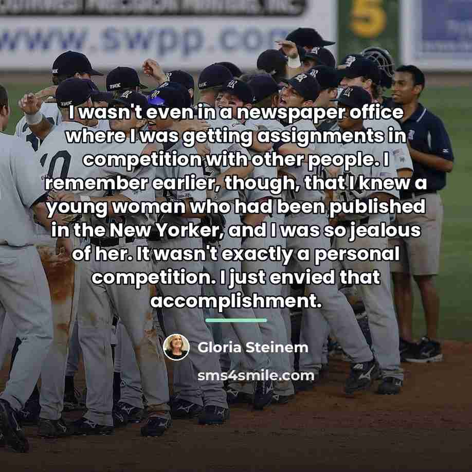 “I wasn't even in a newspaper office where I was…” quote by Gloria Steinem