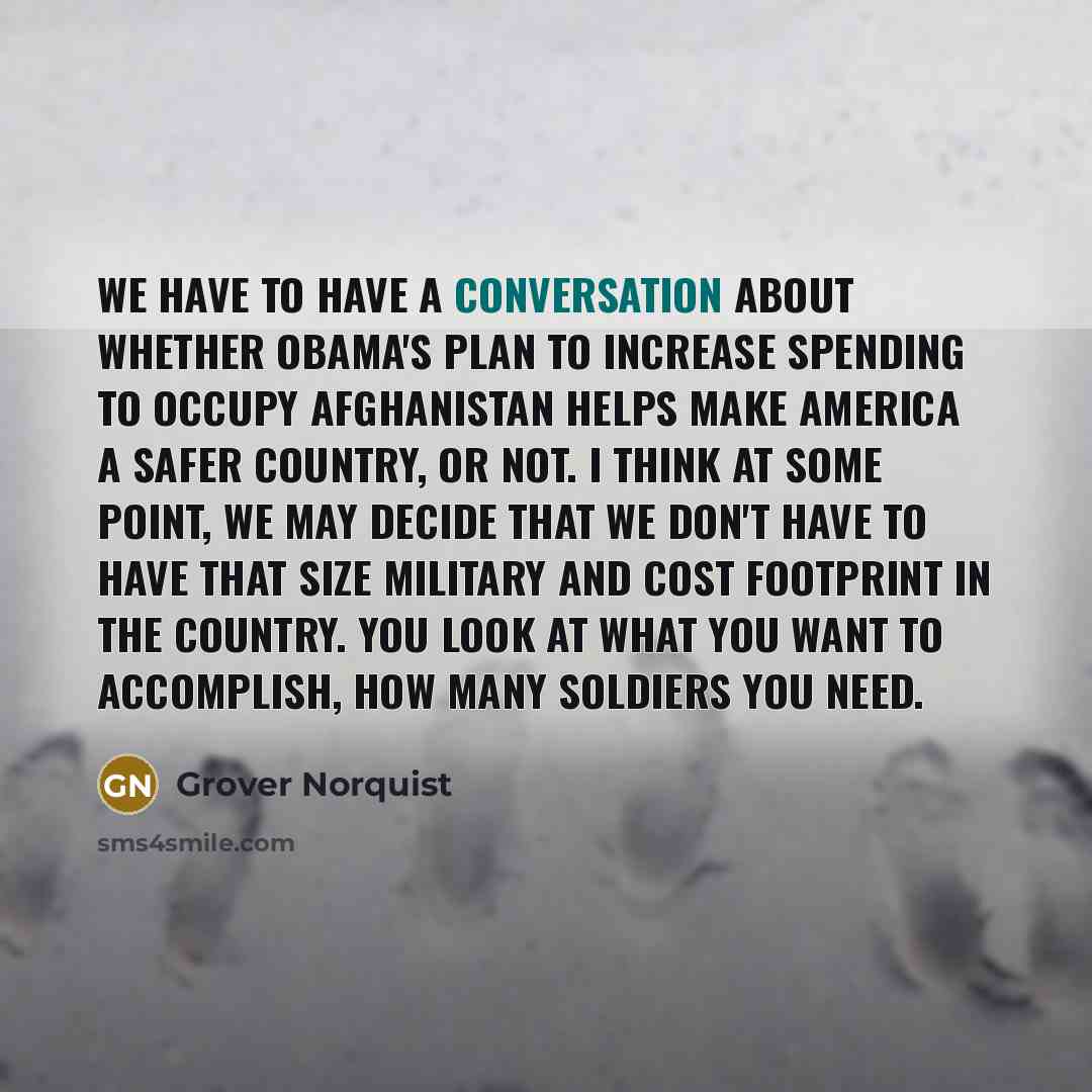 “We have to have a conversation about whether Obama's plan…” quote by Grover Norquist