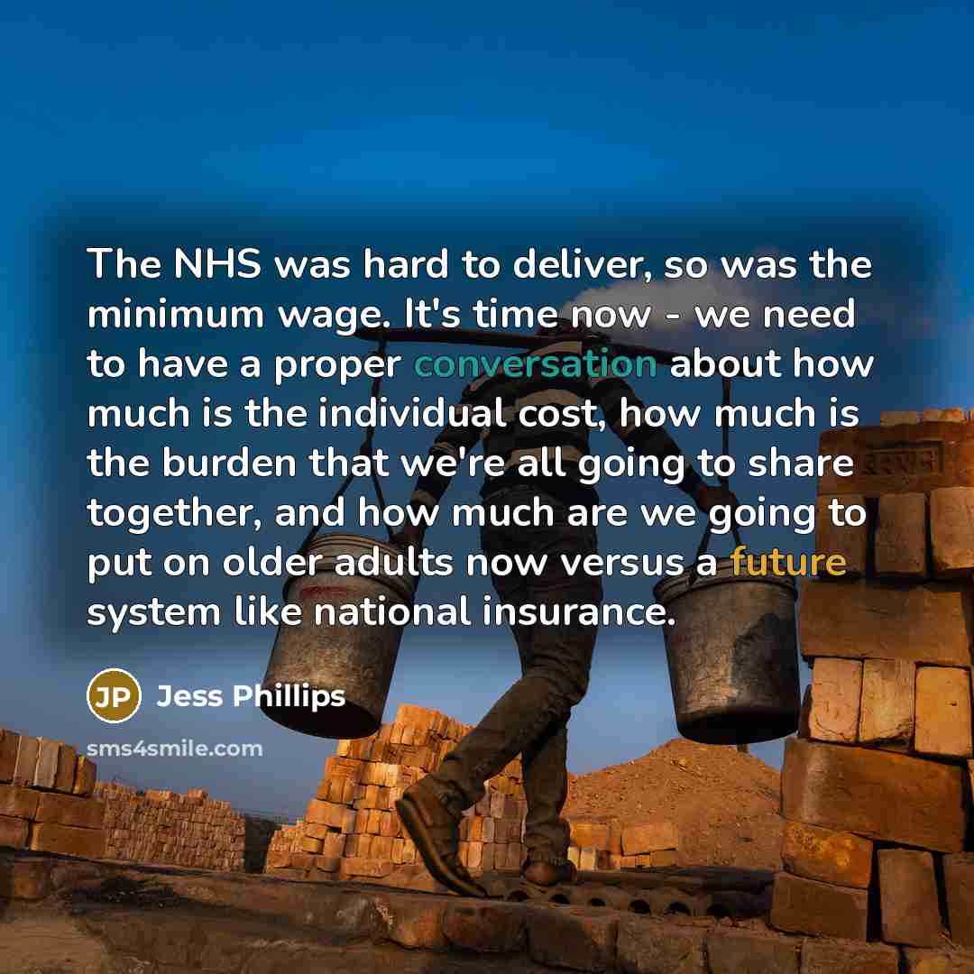 “The NHS was hard to deliver, so was the minimum…” quote by Jess Phillips