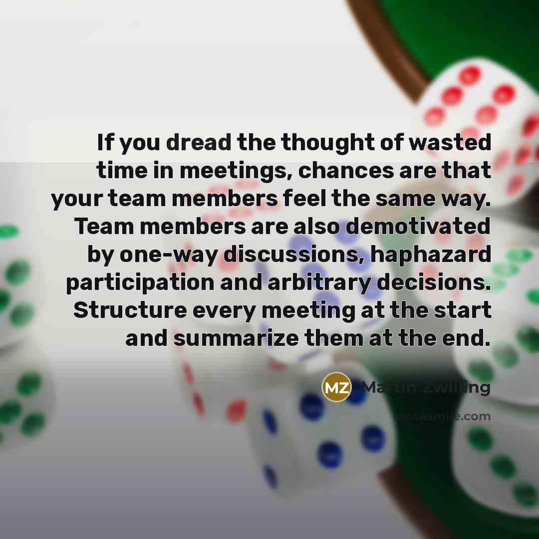 “If you dread the thought of wasted time in meetings,…” quote by Martin Zwilling