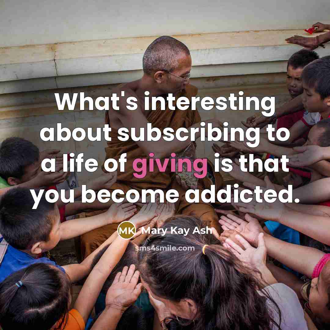 “What's interesting about subscribing to a life of giving is…” quote by Mary Kay Ash
