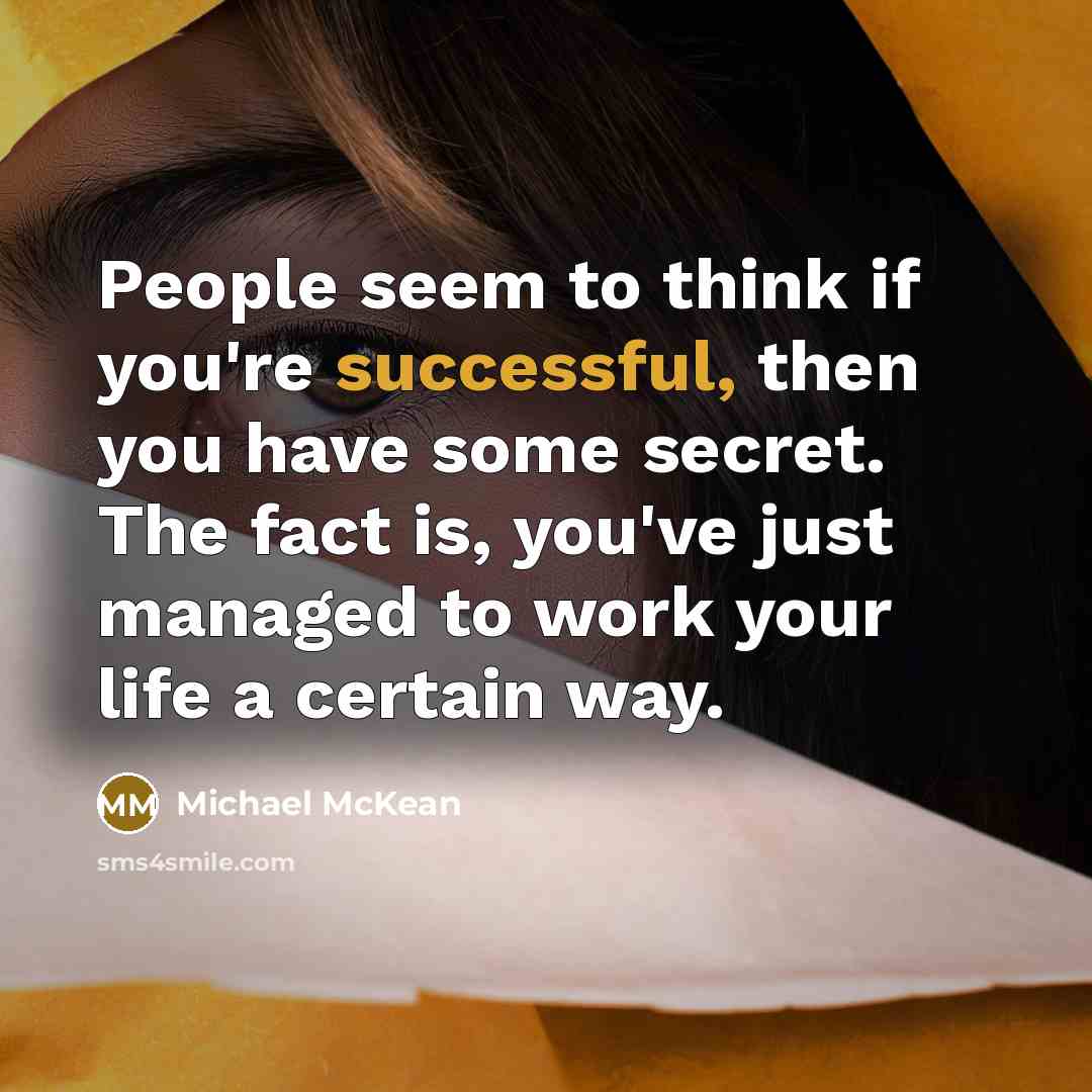 “People seem to think if you're successful, then you have…” quote by Michael McKean