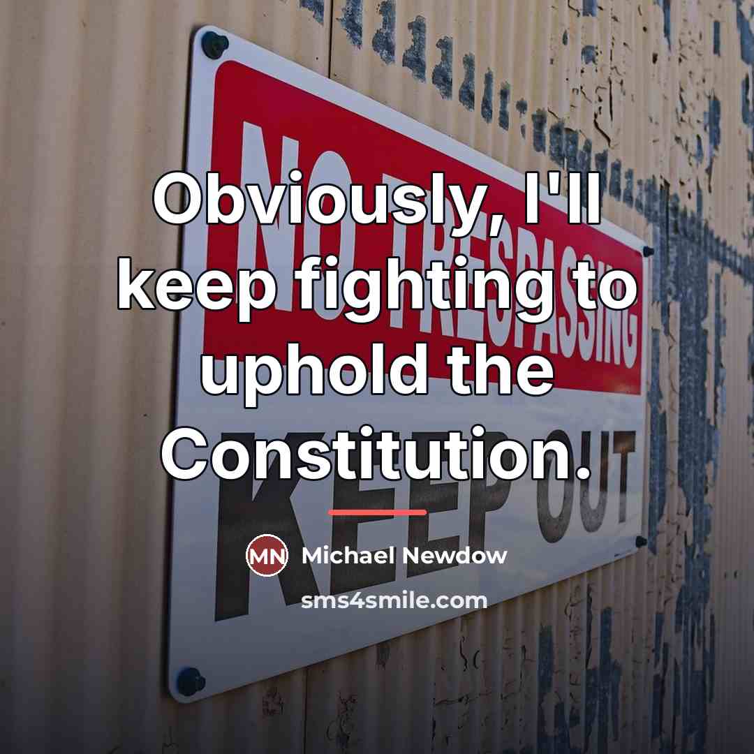 “Obviously, I'll keep fighting to uphold the Constitution.…” quote by Michael Newdow