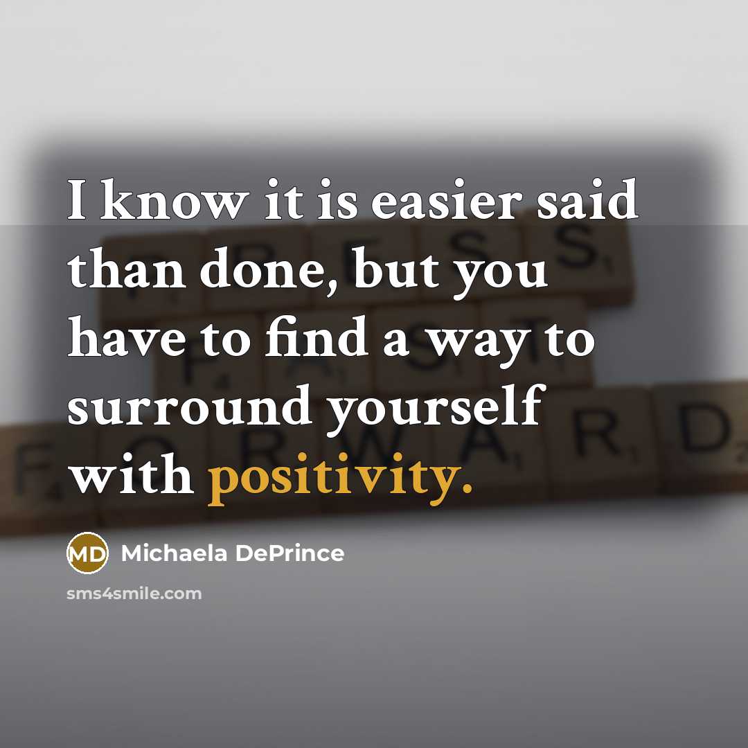 “I know it is easier said than done, but you…” quote by Michaela DePrince