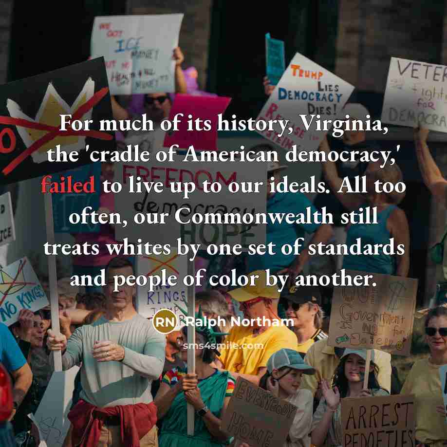 “For much of its history, Virginia, the 'cradle of American…” quote by Ralph Northam