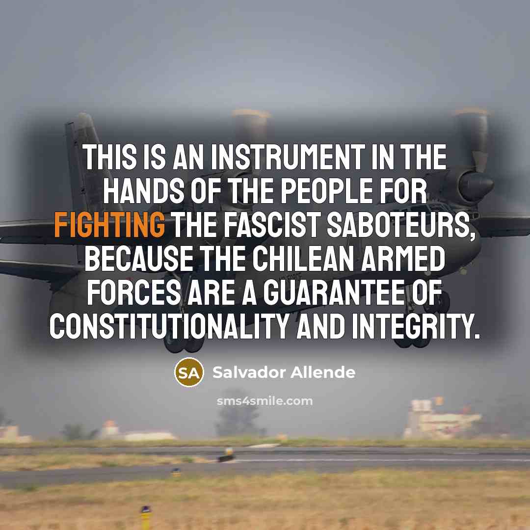 “This is an instrument in the hands of the people…” quote by Salvador Allende