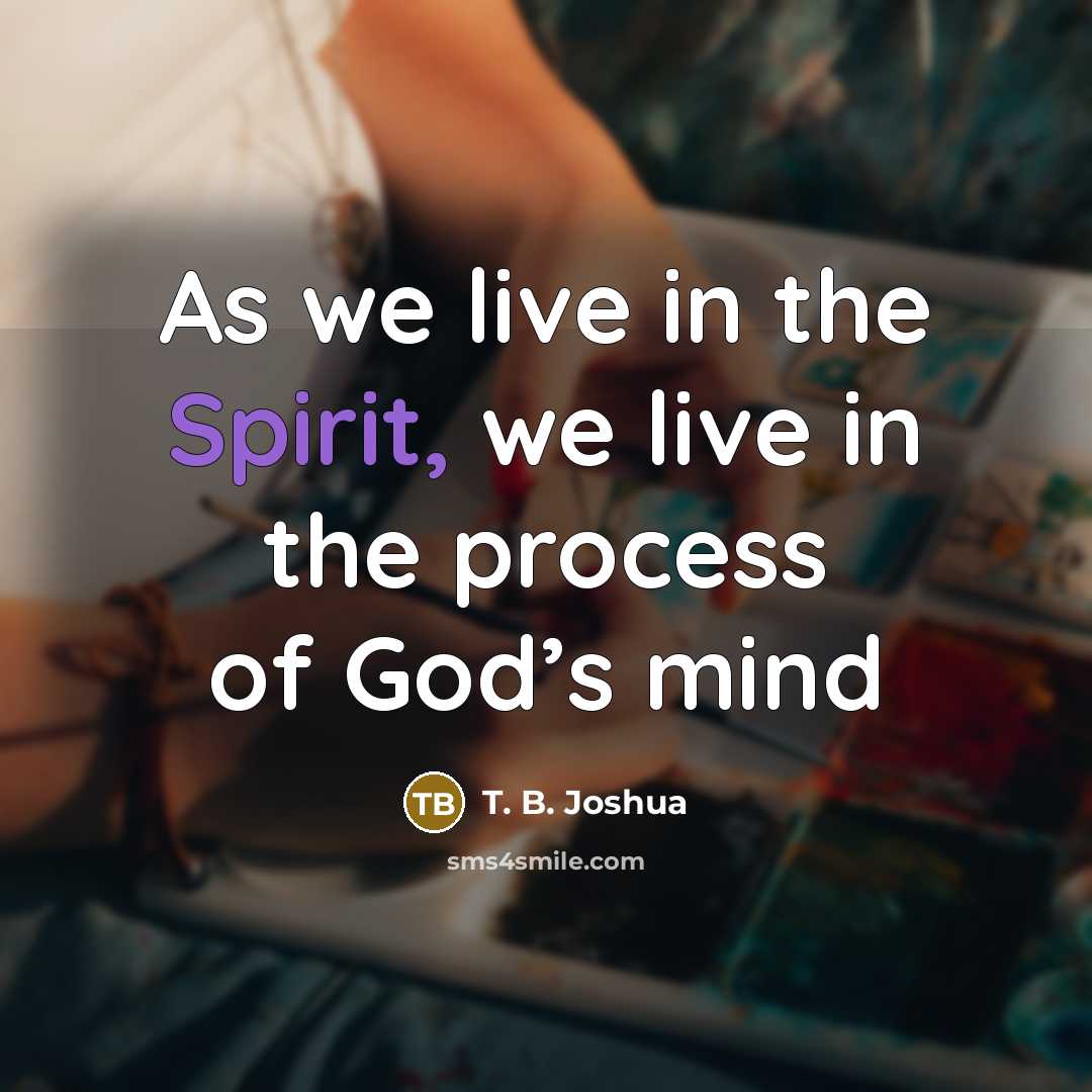 “As we live in the Spirit, we live in the…” quote by T. B. Joshua