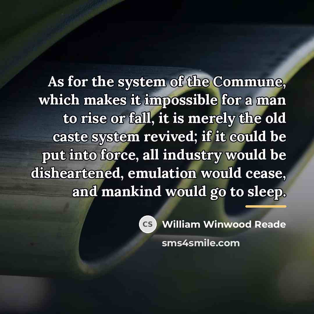 “As for the system of the Commune, which makes it…” quote by William Winwood Reade