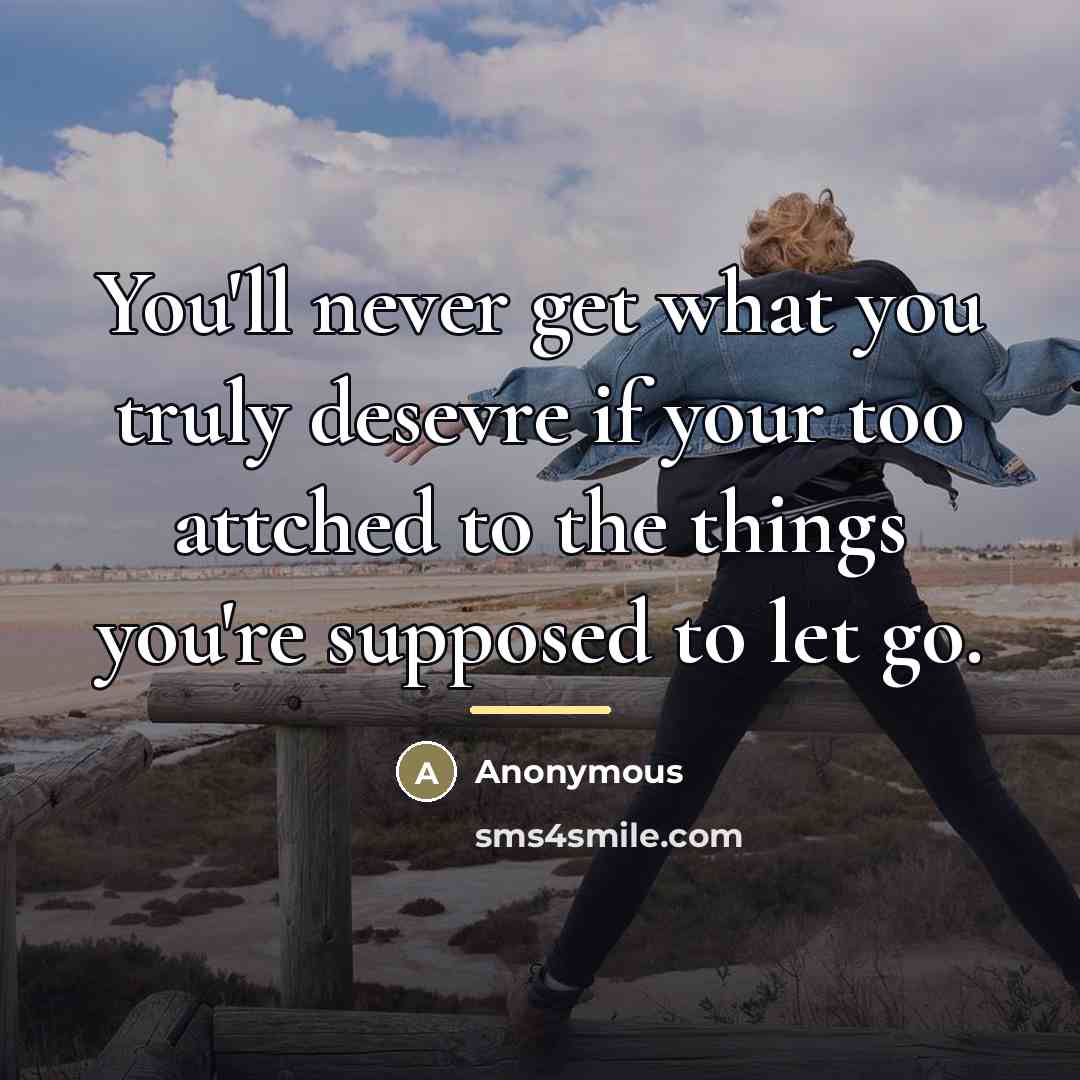 “You'll never get what you truly desevre if your too…” quote by Anonymous