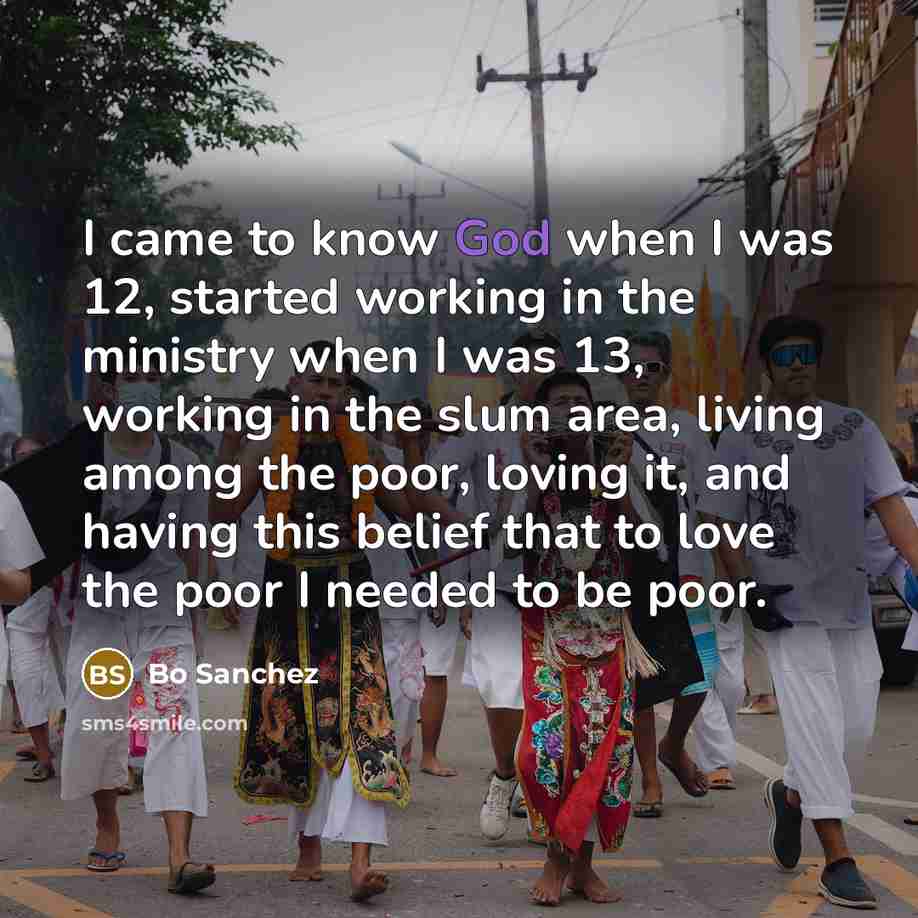 “I came to know God when I was 12, started…” quote by Bo Sanchez