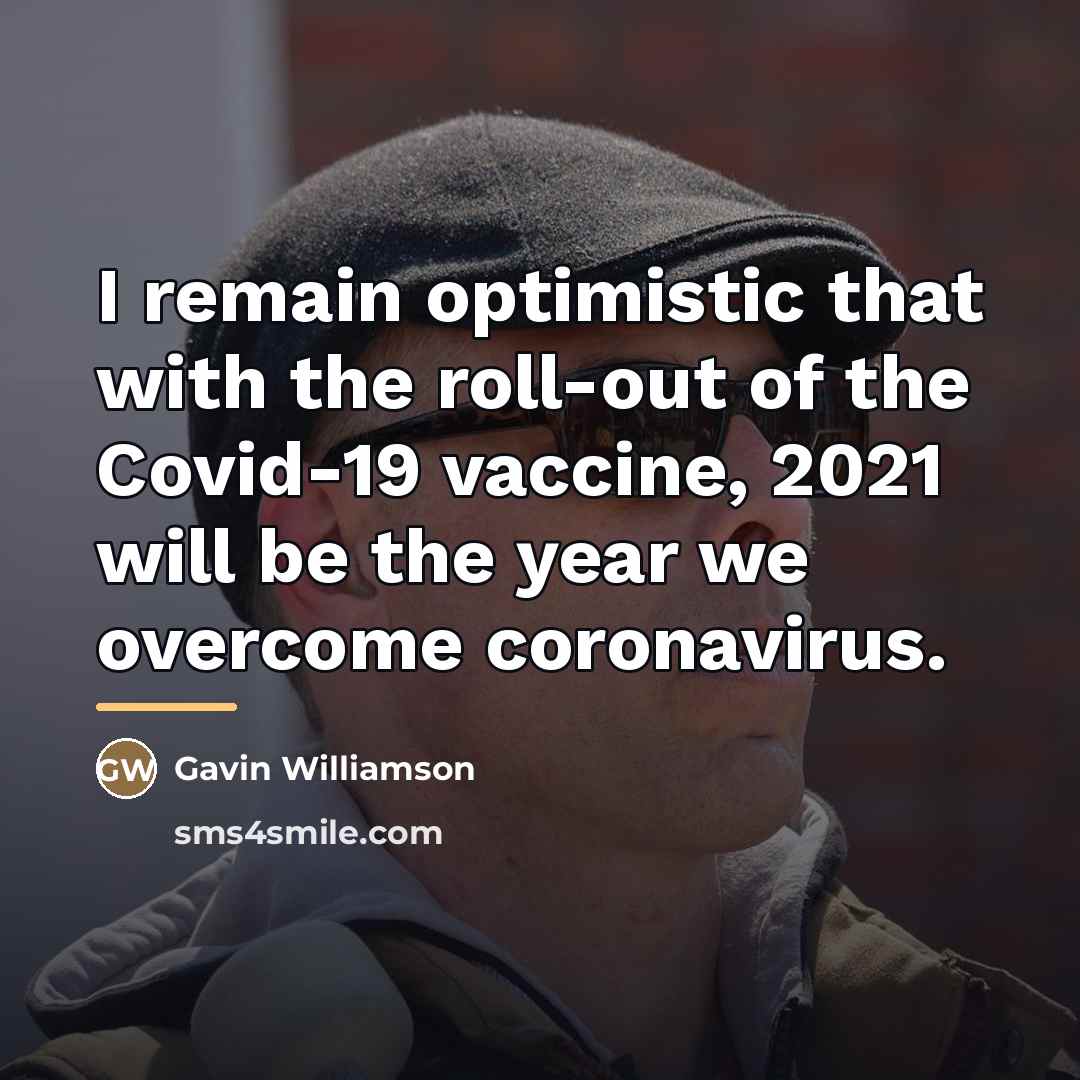 “I remain optimistic that with the roll-out of the Covid-19…” quote by Gavin Williamson