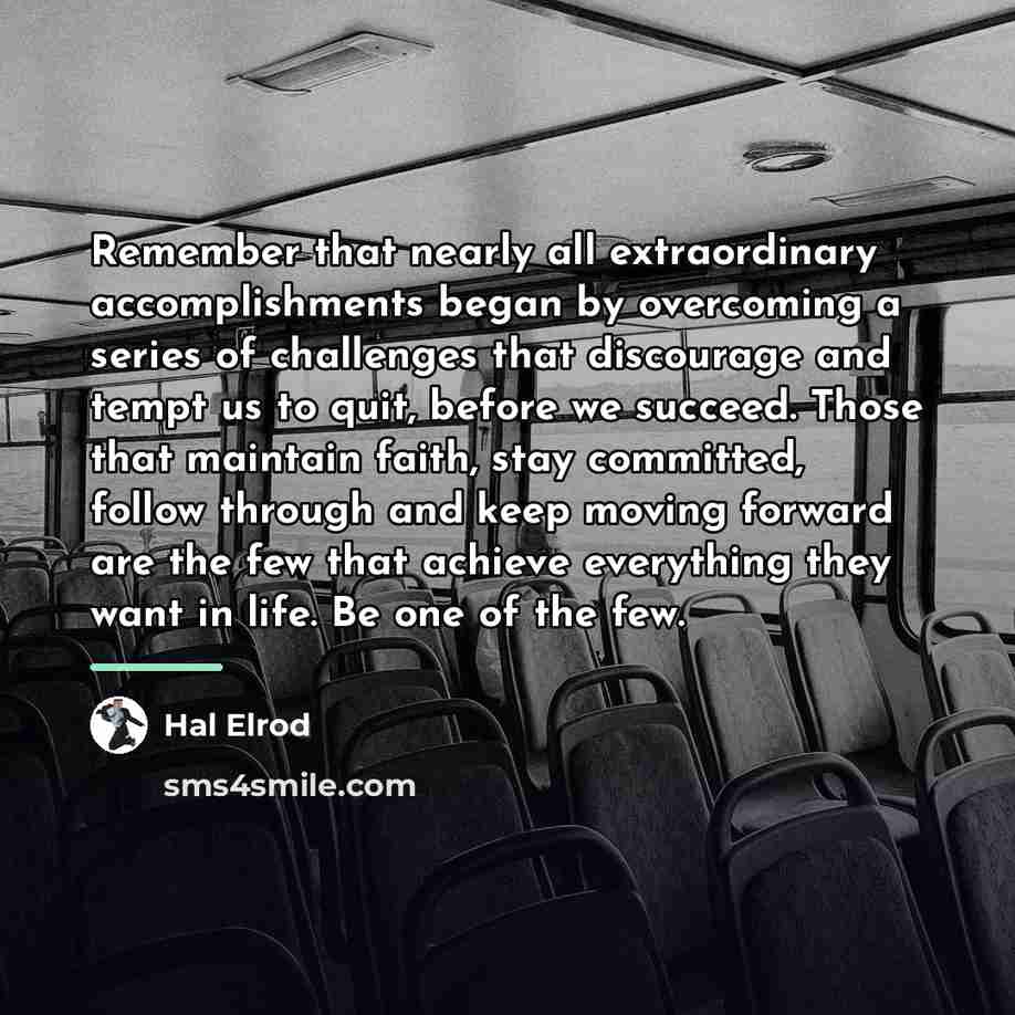 “Remember that nearly all extraordinary accomplishments began by overcoming a…” quote by Hal Elrod