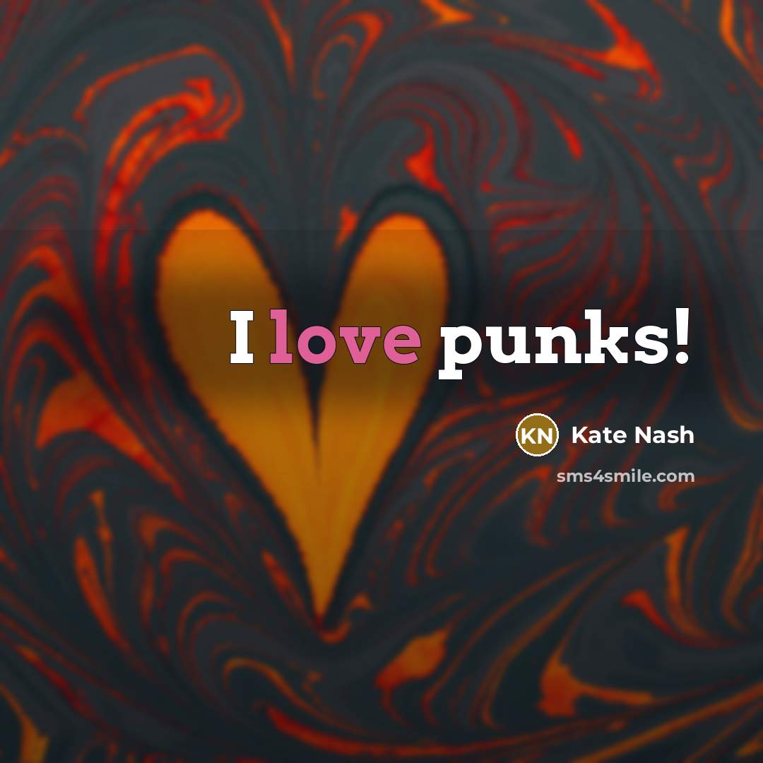 “I love punks!…” quote by Kate Nash