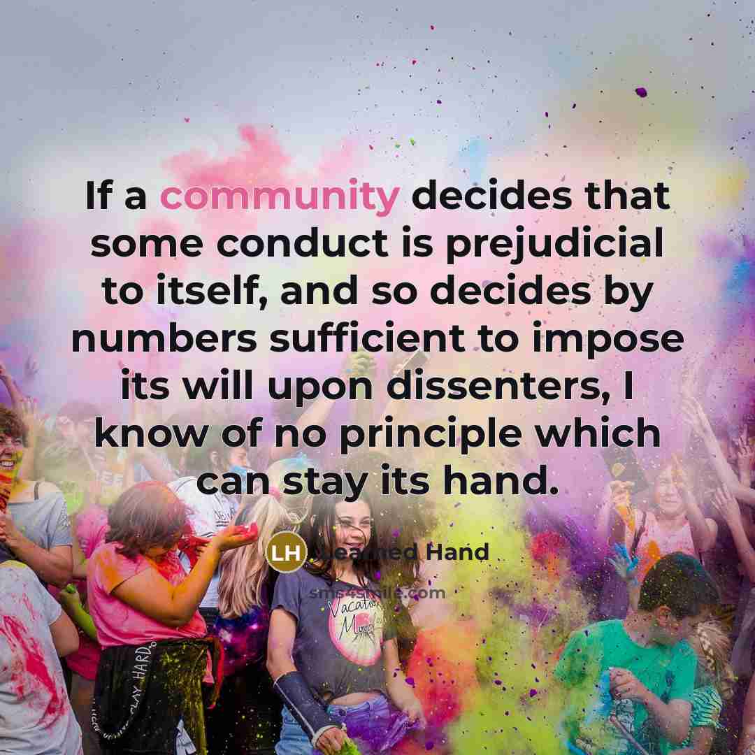 “If a community decides that some conduct is prejudicial to…” quote by Learned Hand