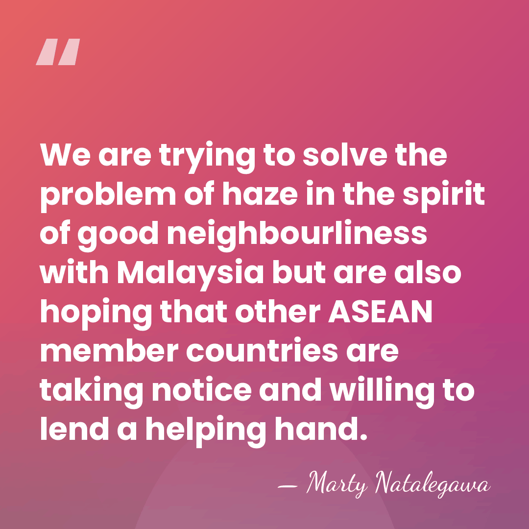 We are trying to solve the problem of haze in the spirit&hellip; - Marty Natalegawa
