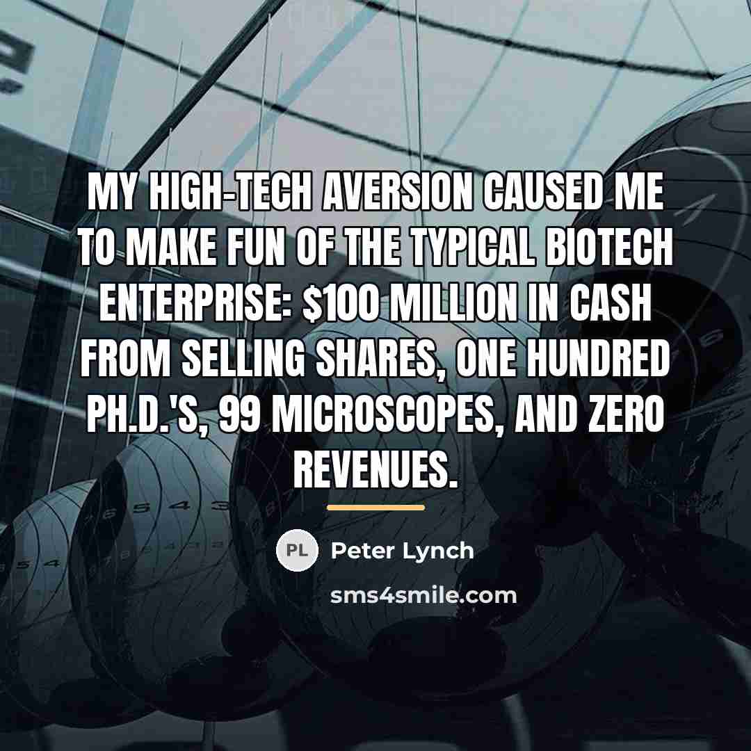 “My high-tech aversion caused me to make fun of the…” quote by Peter Lynch
