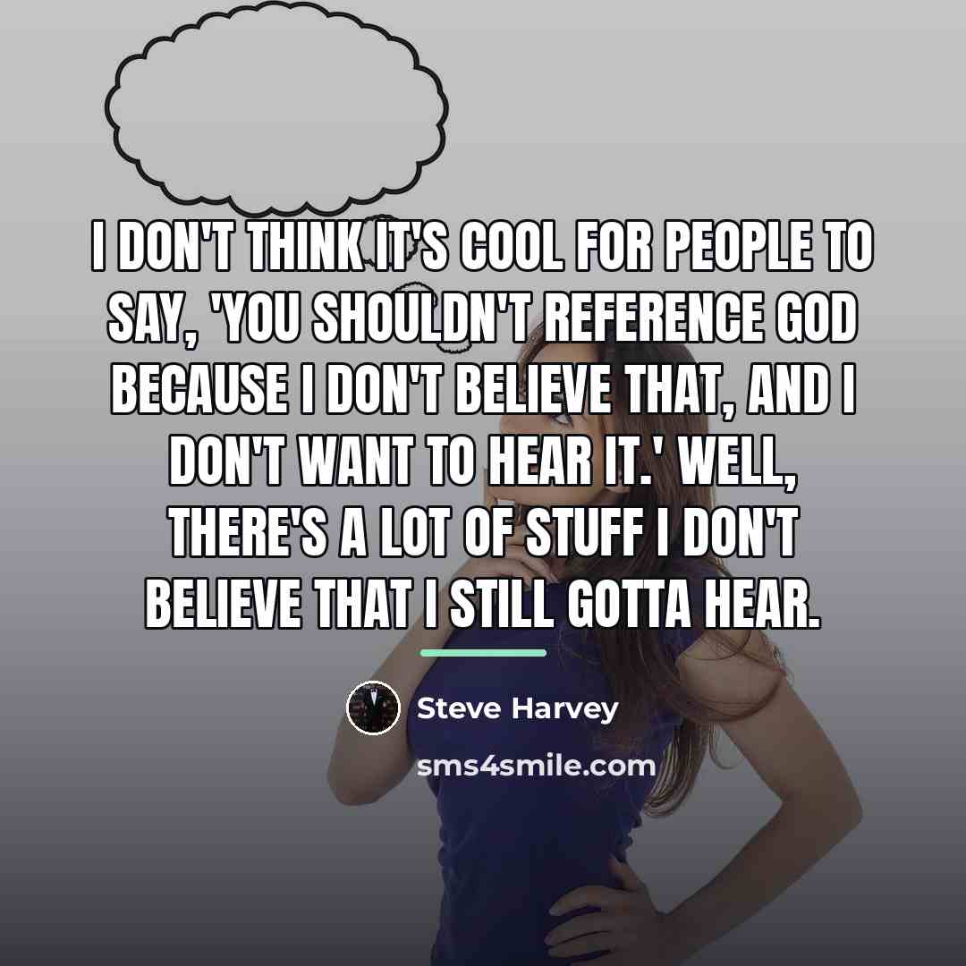 “I don't think it's cool for people to say, 'You…” quote by Steve Harvey