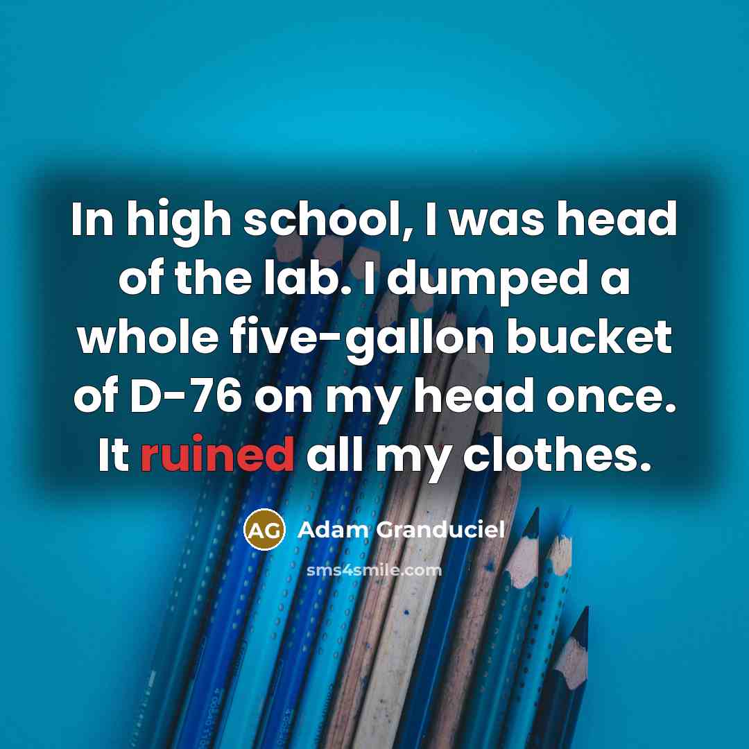 “In high school, I was head of the lab. I…” quote by Adam Granduciel
