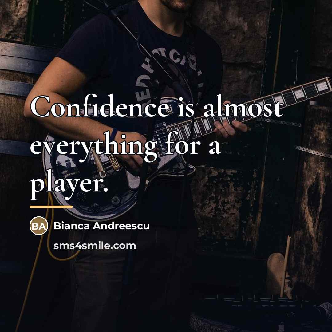 “Confidence is almost everything for a player.…” quote by Bianca Andreescu