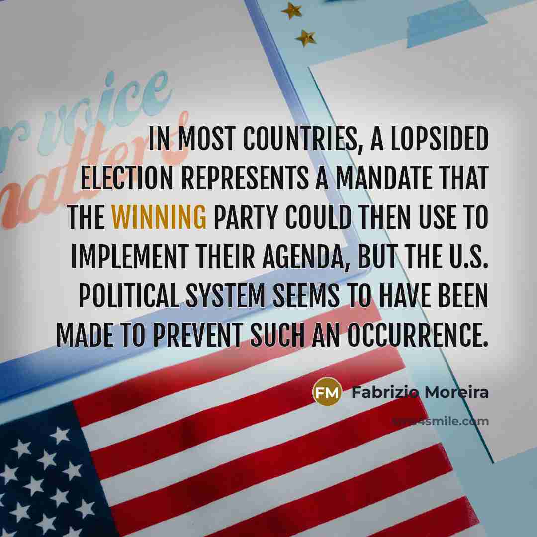 “In most countries, a lopsided election represents a mandate that…” quote by Fabrizio Moreira