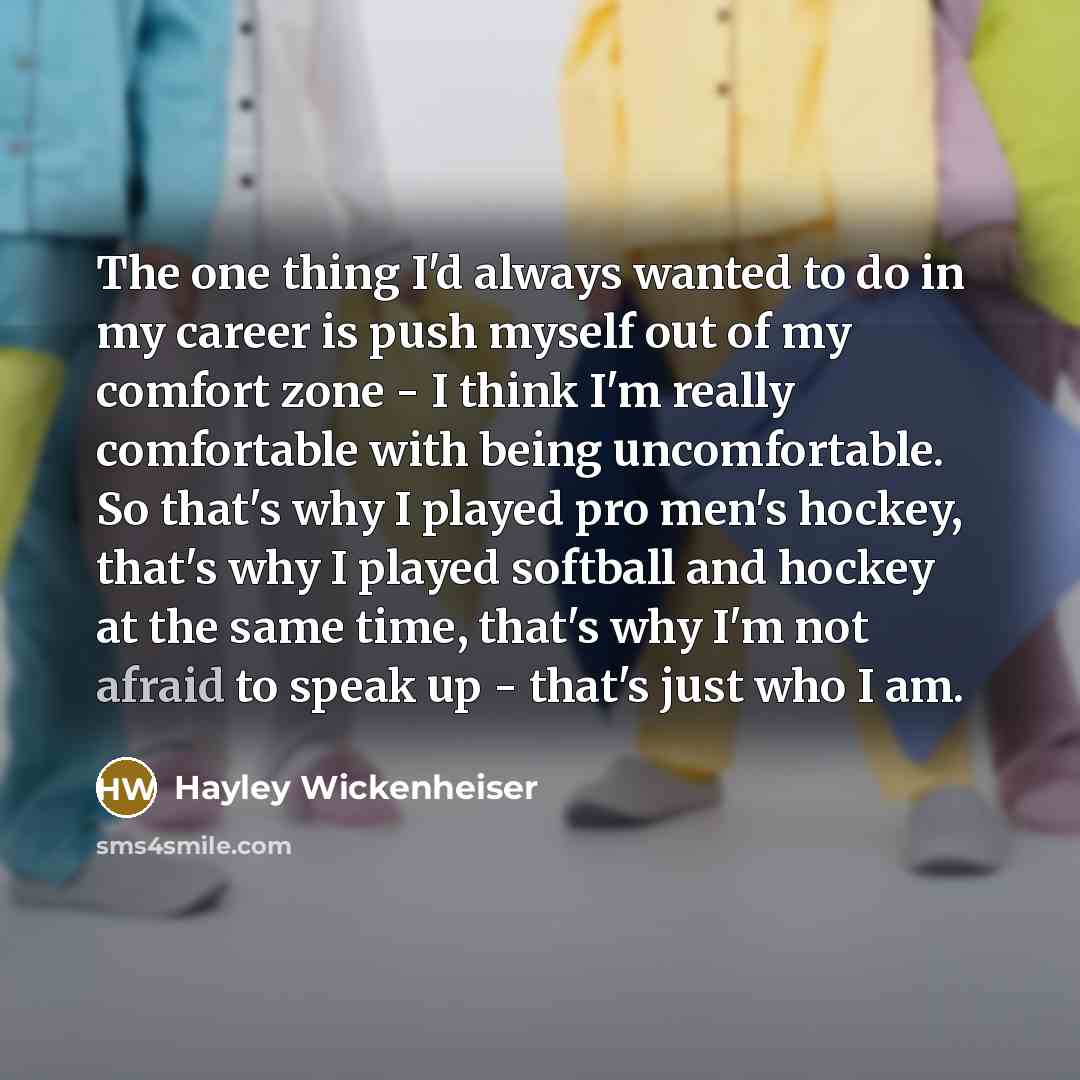 “The one thing I'd always wanted to do in my…” quote by Hayley Wickenheiser