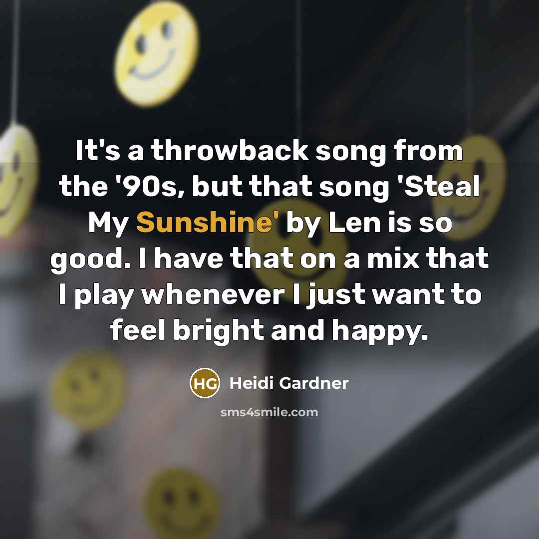 “It's a throwback song from the '90s, but that song…” quote by Heidi Gardner