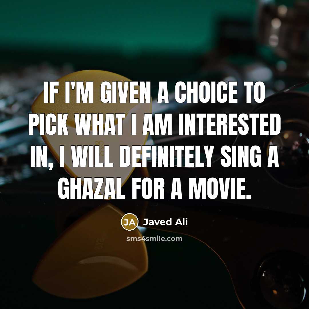 “If I'm given a choice to pick what I am…” quote by Javed Ali
