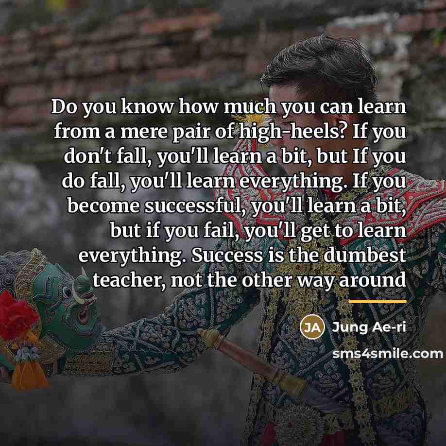 “Do you know how much you can learn from a…” quote by Jung Ae-ri