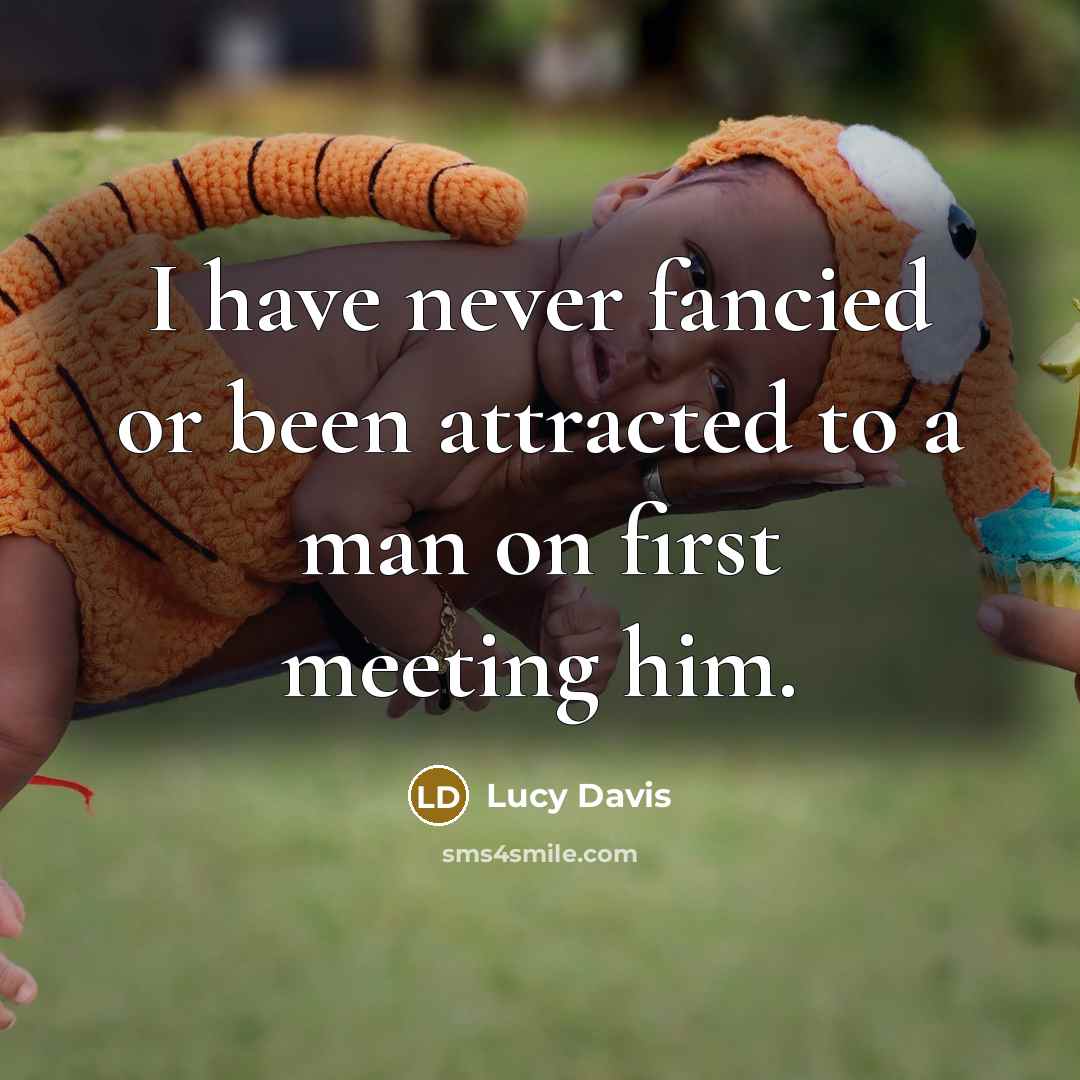 “I have never fancied or been attracted to a man…” quote by Lucy Davis