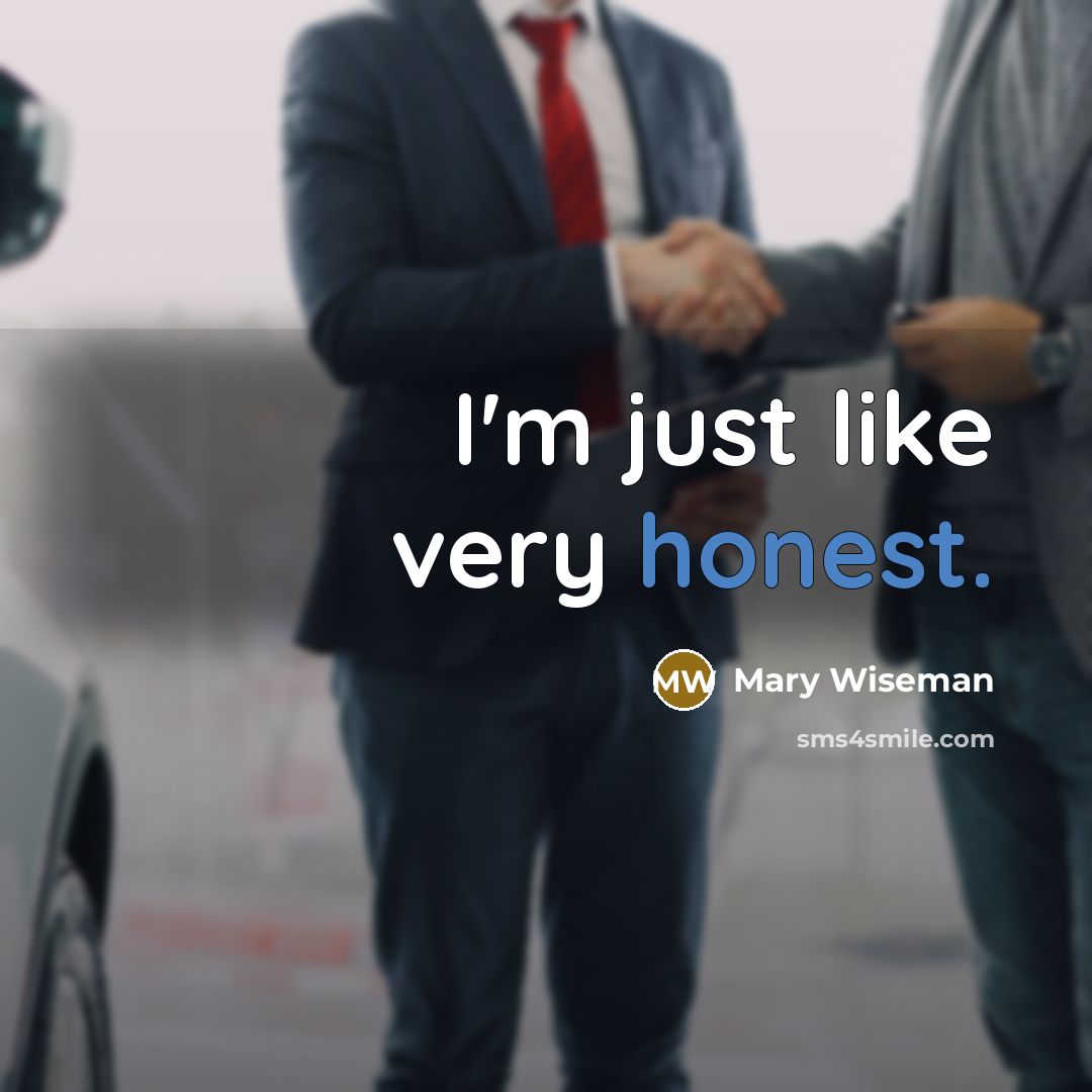 “I'm just like very honest.…” quote by Mary Wiseman