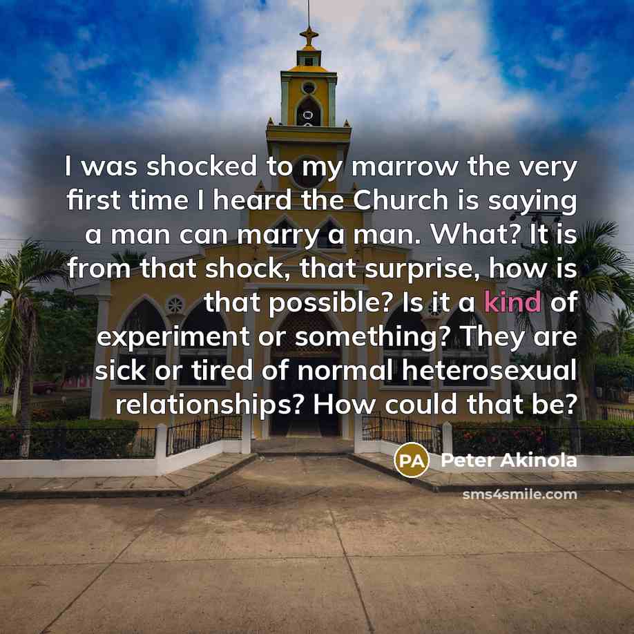 “I was shocked to my marrow the very first time…” quote by Peter Akinola