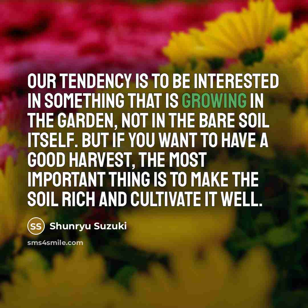 “Our tendency is to be interested in something that is…” quote by Shunryu Suzuki