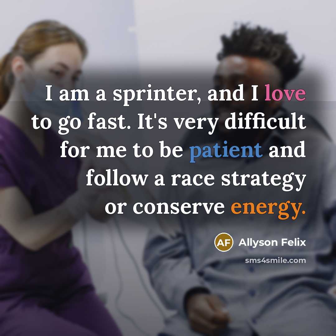 “I am a sprinter, and I love to go fast.…” quote by Allyson Felix