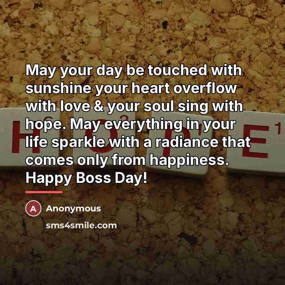 “May your day be touched with sunshine your heart overflow…” quote by Anonymous