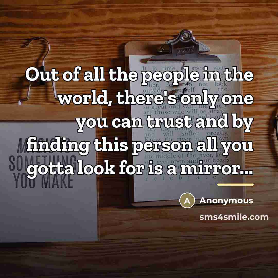 “Out of all the people in the world, there's only…” quote by Anonymous