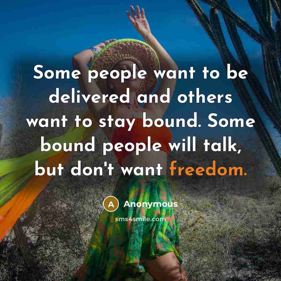 “Some people want to be delivered and others want to…” quote by Anonymous