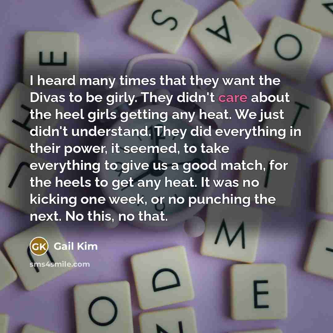 “I heard many times that they want the Divas to…” quote by Gail Kim