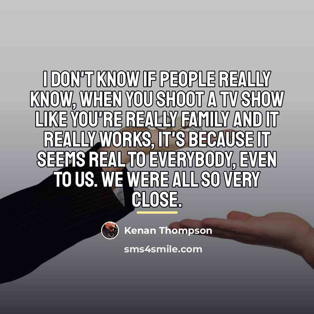 “I don't know if people really know, when you shoot…” quote by Kenan Thompson