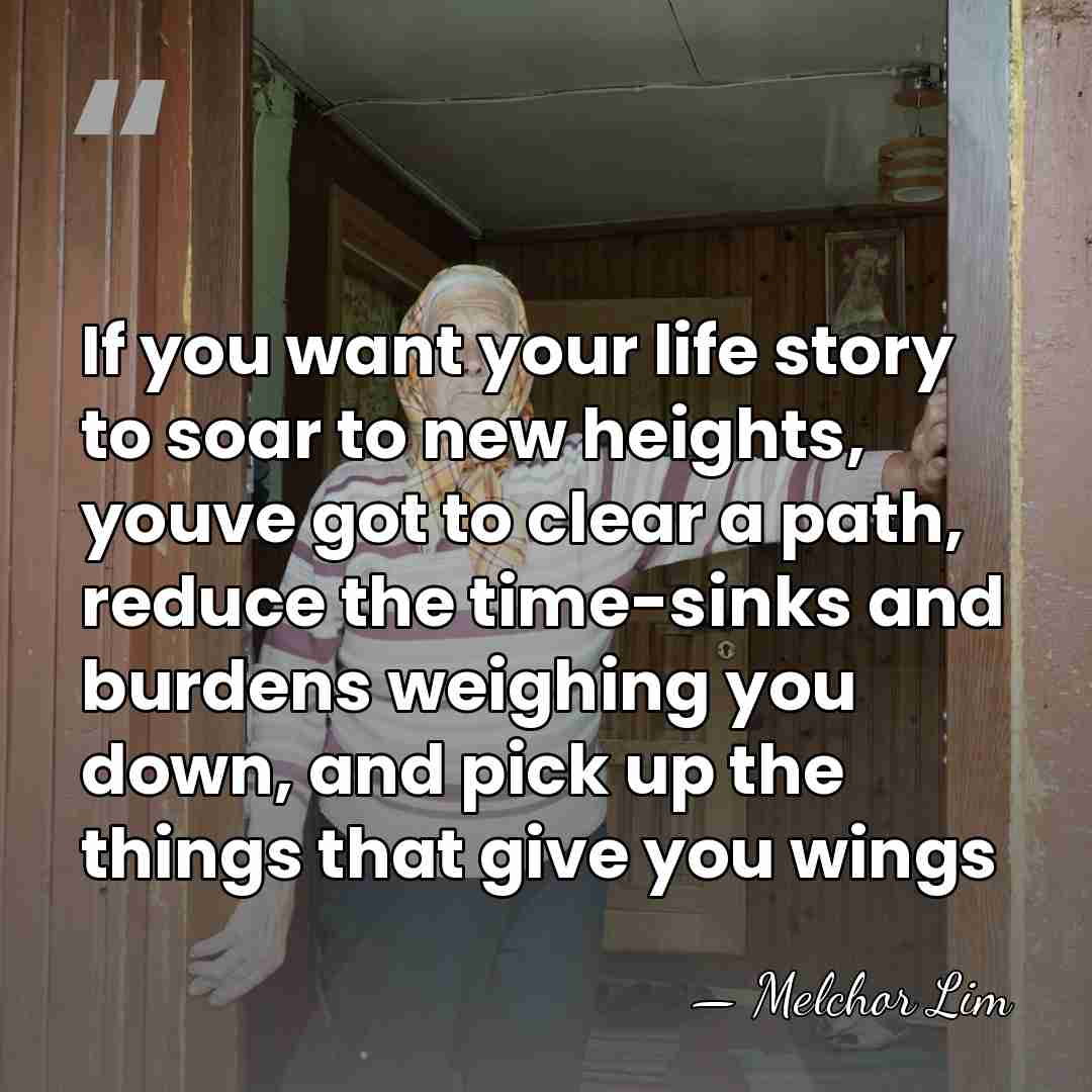 If you want your life story to soar to new heights, youve&hellip; - Melchor Lim