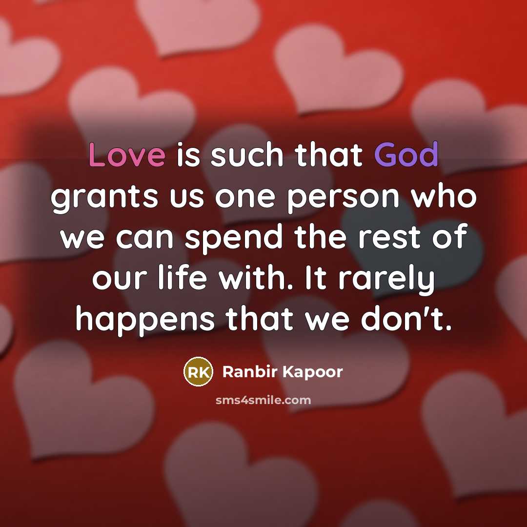 “Love is such that God grants us one person who…” quote by Ranbir Kapoor
