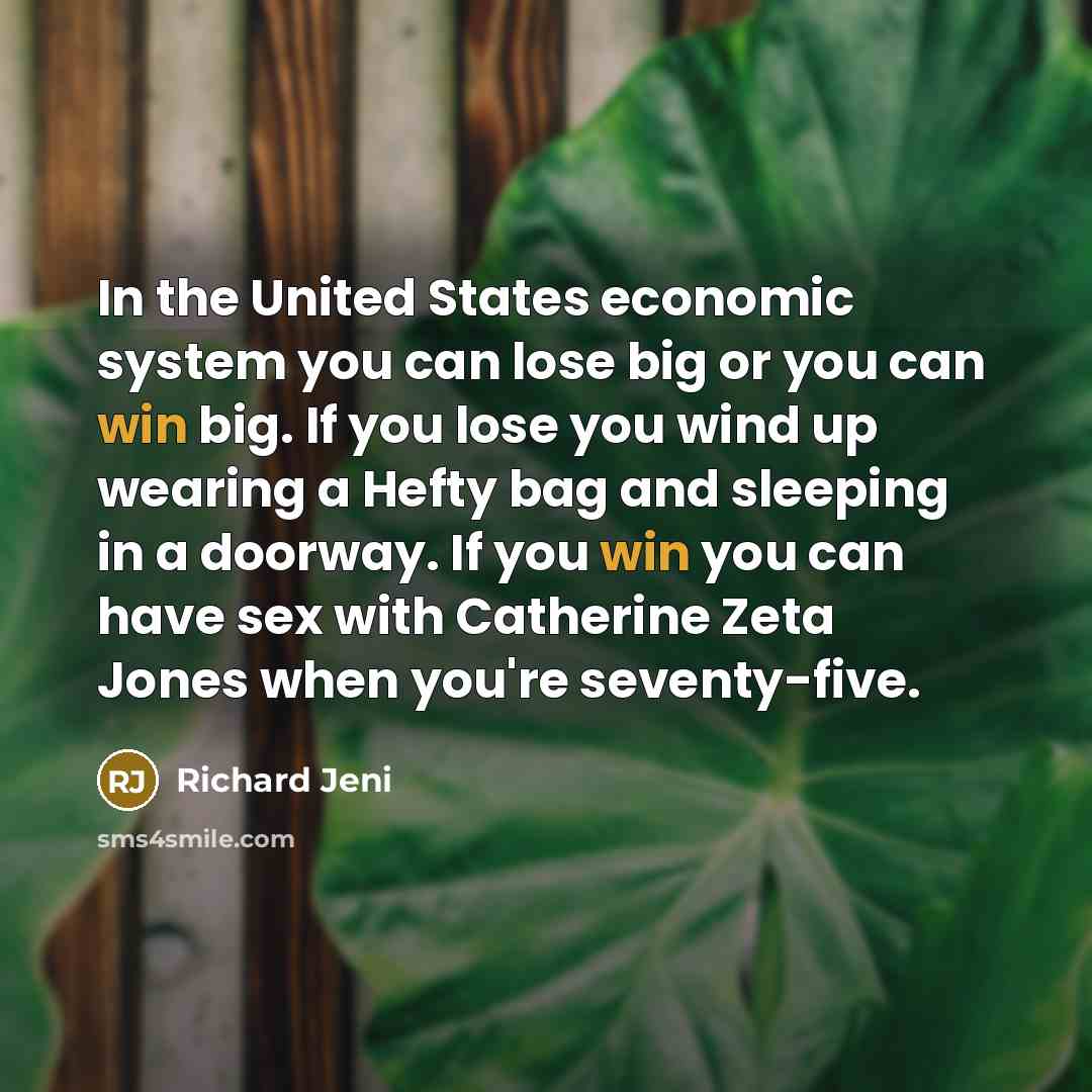 “In the United States economic system you can lose big…” quote by Richard Jeni